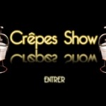 Crepes Show